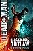 Dead Man (Black Magic Outlaw, #1)