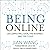 Being Online: On Computing, Data, the Internet, and the Cloud
