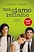 Noi siamo infinito by Stephen Chbosky Noi siamo infinito by Stephen Chbosky