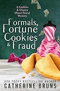 Formals, Fortune Cookies & Fraud