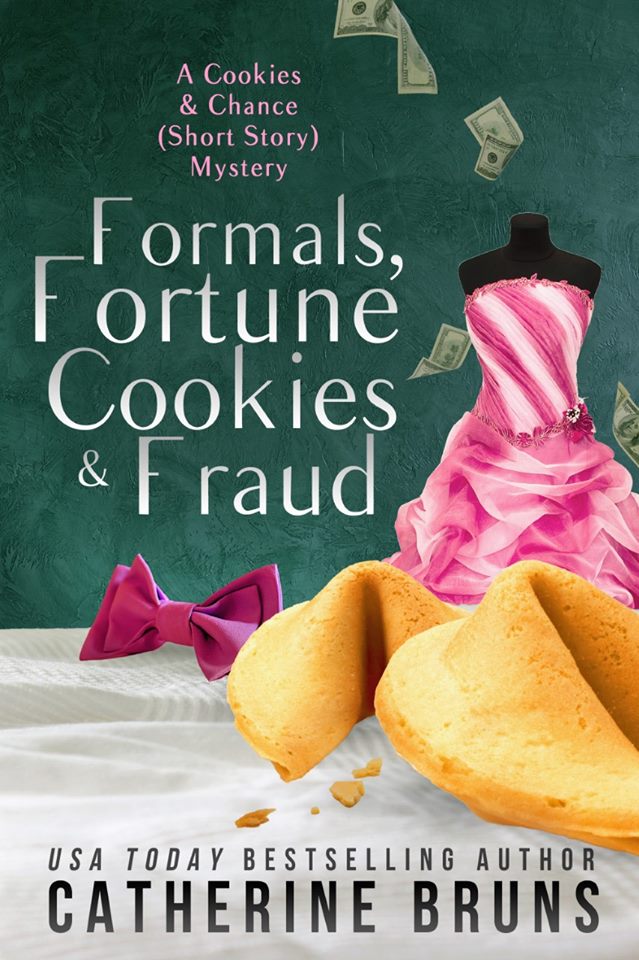 Formals, Fortune Cookies & Fraud (Cookies & Chance Mystery, #0)