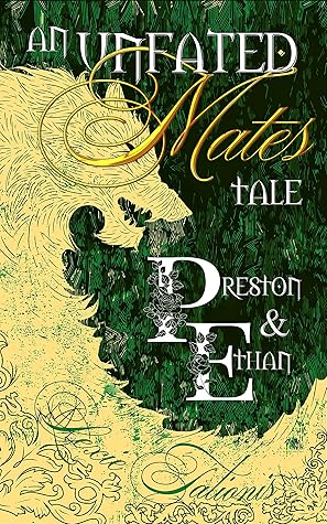 An Unfated Mates Tale: Preston & Ethan (Unfated Mates, #2)
