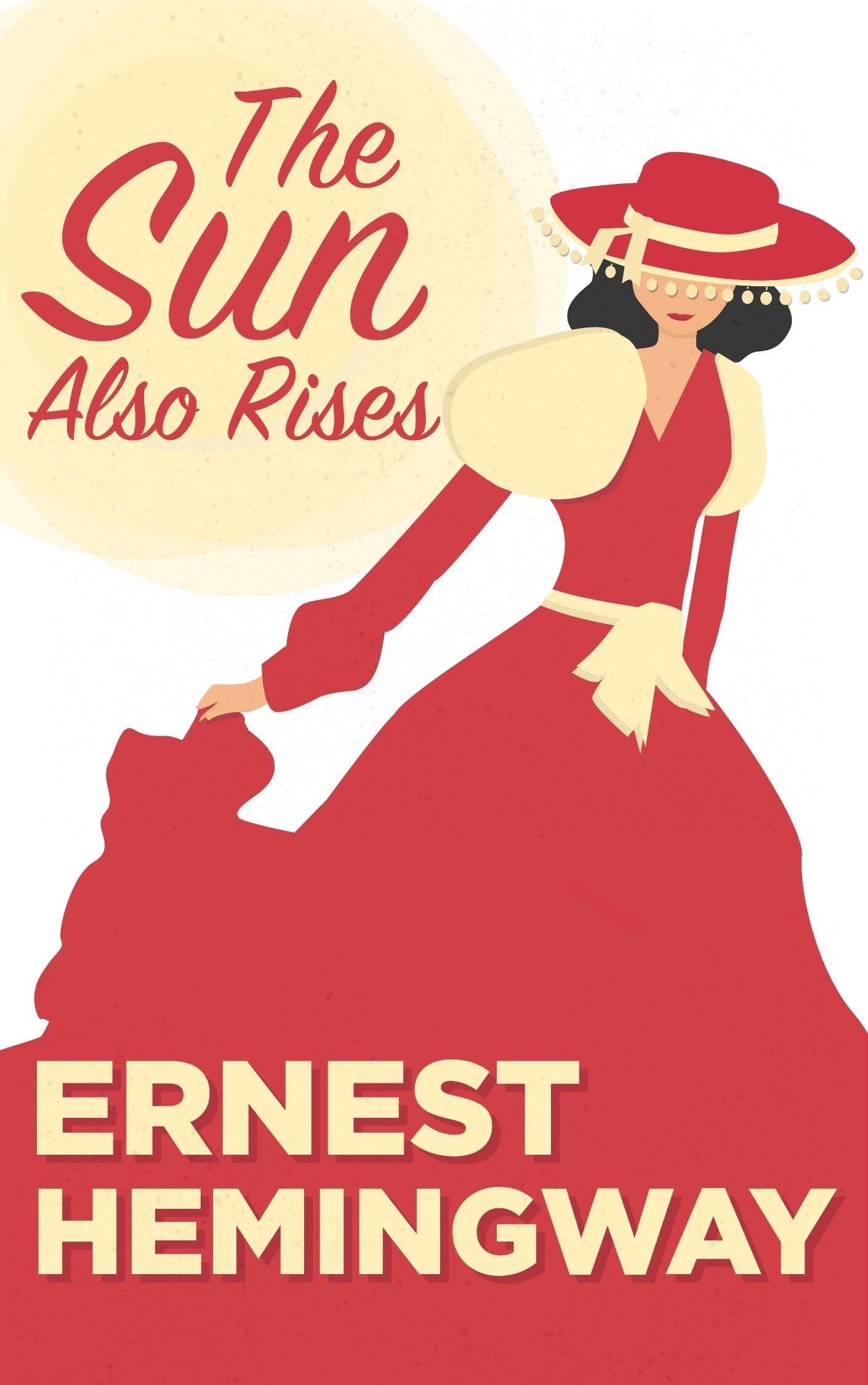 The Sun Also Rises: 1920's Novel and Classic Literature by Hemingway + Biography and Historical Context