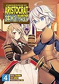 Chronicles of an Aristocrat Reborn in Another World (Manga) Vol. 4