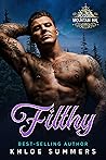 Filthy (Rugged Mountain Ink, #3)