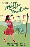 The Perfecting of Molly Gardner (The Molly Gardner Series, #2) The Perfecting of Molly Gardner (The Molly Gardner Series, #2)