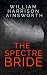 The Spectre Bride: (Annotated)