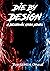 Die by Design (The Benjamin...