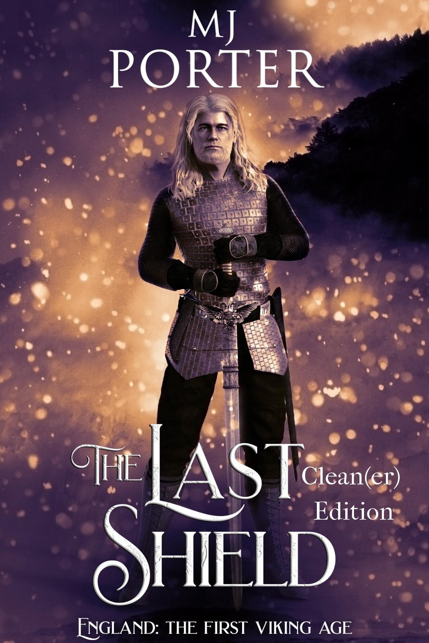 The Last Shield: Clean[er] Edition (The Ninth Century Clean[er] Editions #6)