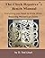 The Clock Repairer?s Bench Manual: Everything you need to know When Repairing Mechanical Clocks (Clock Repair you can Follow Along)