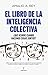 El libro de la Inteligencia colectiva