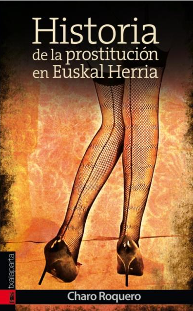 Historia de la prostitución en Euskal Herria (Paperback)
