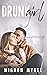 Drunk Girl (Back to O'Gallaghers Book 1) by Mignon Mykel