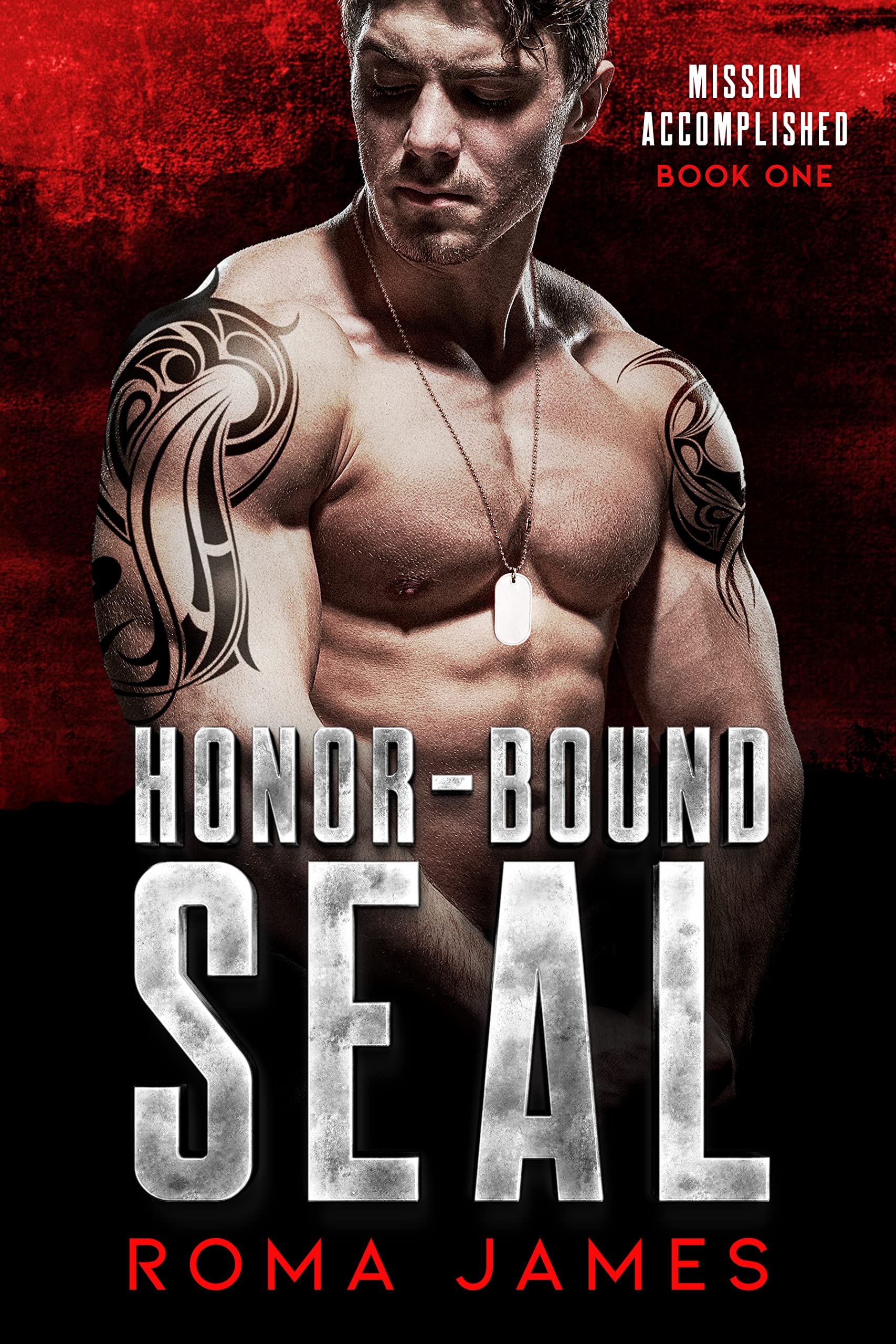 Honor-Bound SEAL (Mission Accomplished, #1)