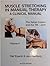 Muscle Stretching in Manual Therapy: A Clinical Manual, The Spinal Column and Tempro-mandibular Joint, Vol. 2