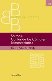 Salmos. Cantar de los cantares. Lamentaciones. Biblioteca Bíblica Básica 10