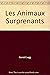 les animaux surprenants