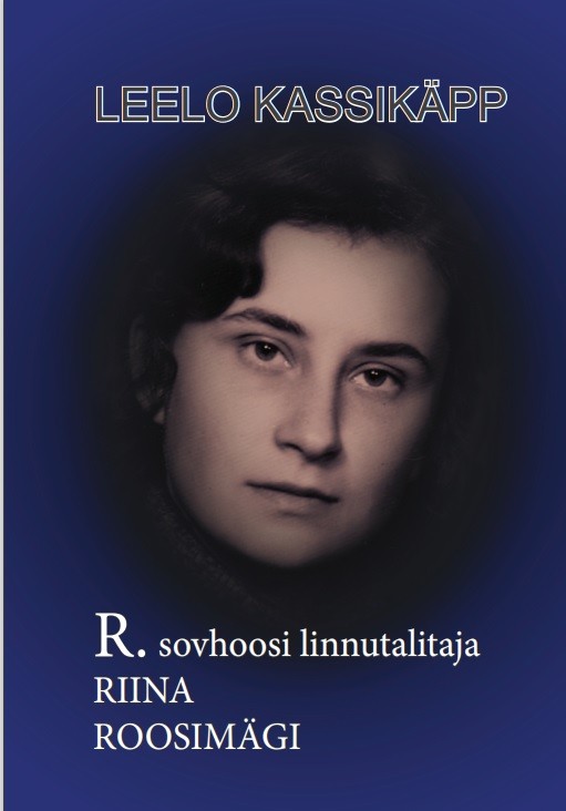 R. sovhoosi linnutalitaja Riina Roosimägi