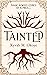 Tainted by Xyvah M. Okoye