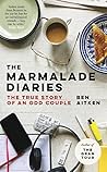 The Marmalade Diaries by Ben Aitken