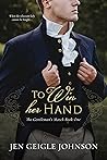 To Win Her Hand by Jen Geigle Johnson