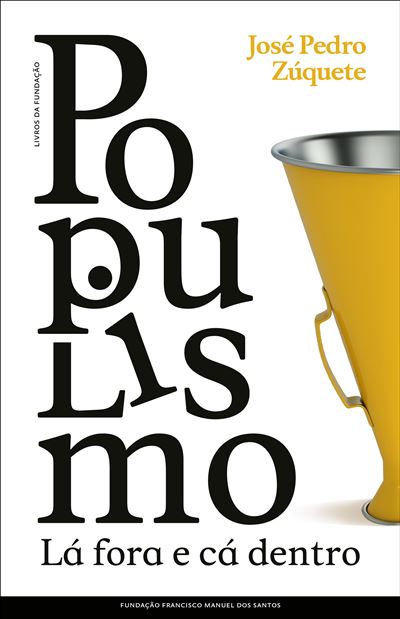 Populismo : lá fora e cá dentro (Paperback)