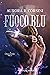 Fuoco blu (I figli di Ish, #1)