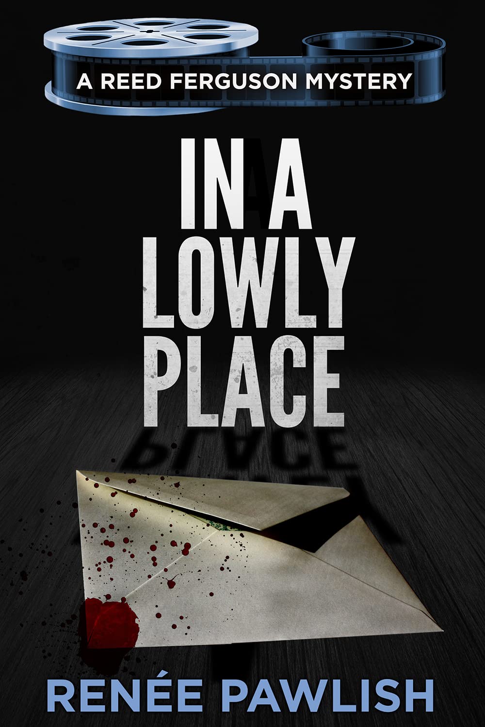 In A Lowly Place (The Reed Ferguson Mystery Series Book 21)