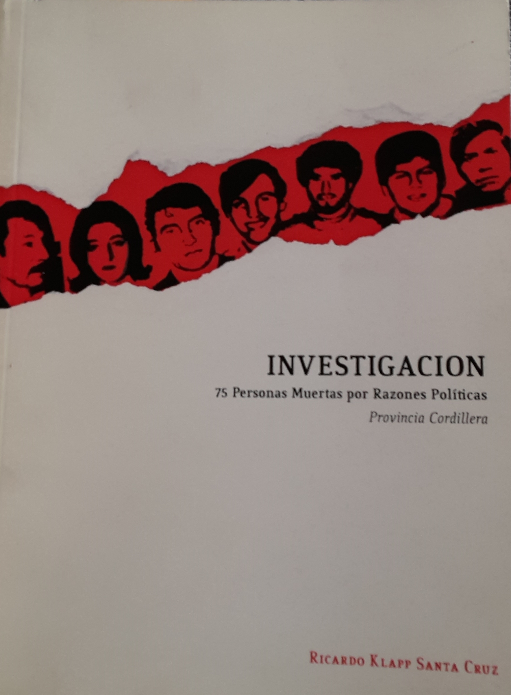 Investigación: 75 Personas Muertas por Razones Políticas - Provincia Cordillera