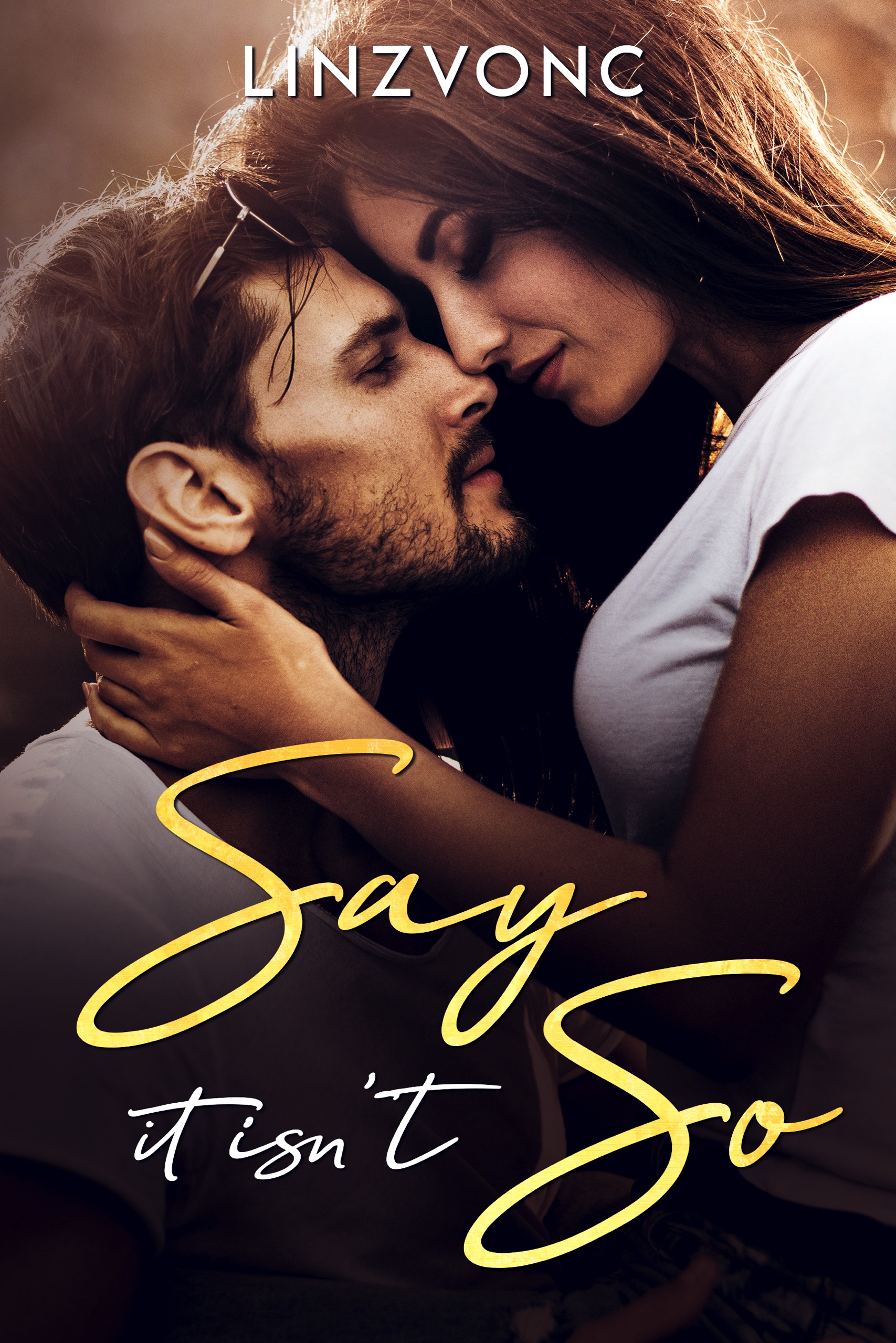 Say It Isn't So (Kindle Edition)