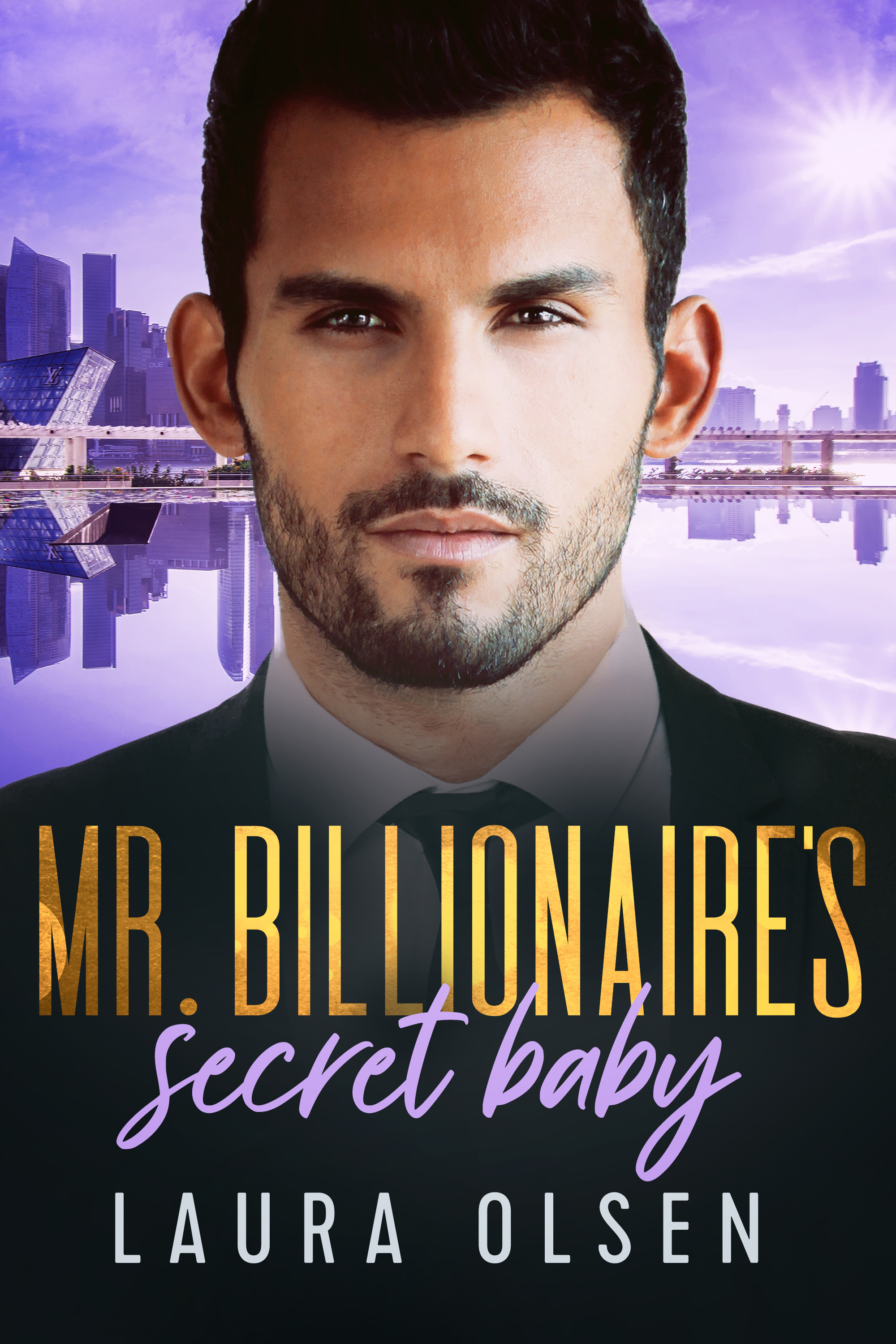 Mr. Billionaire's Secret Baby (Kindle Edition)
