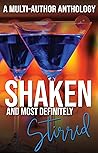 Book cover for Shaken and Most Definitely Stirred