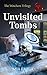 Unvisited Tombs