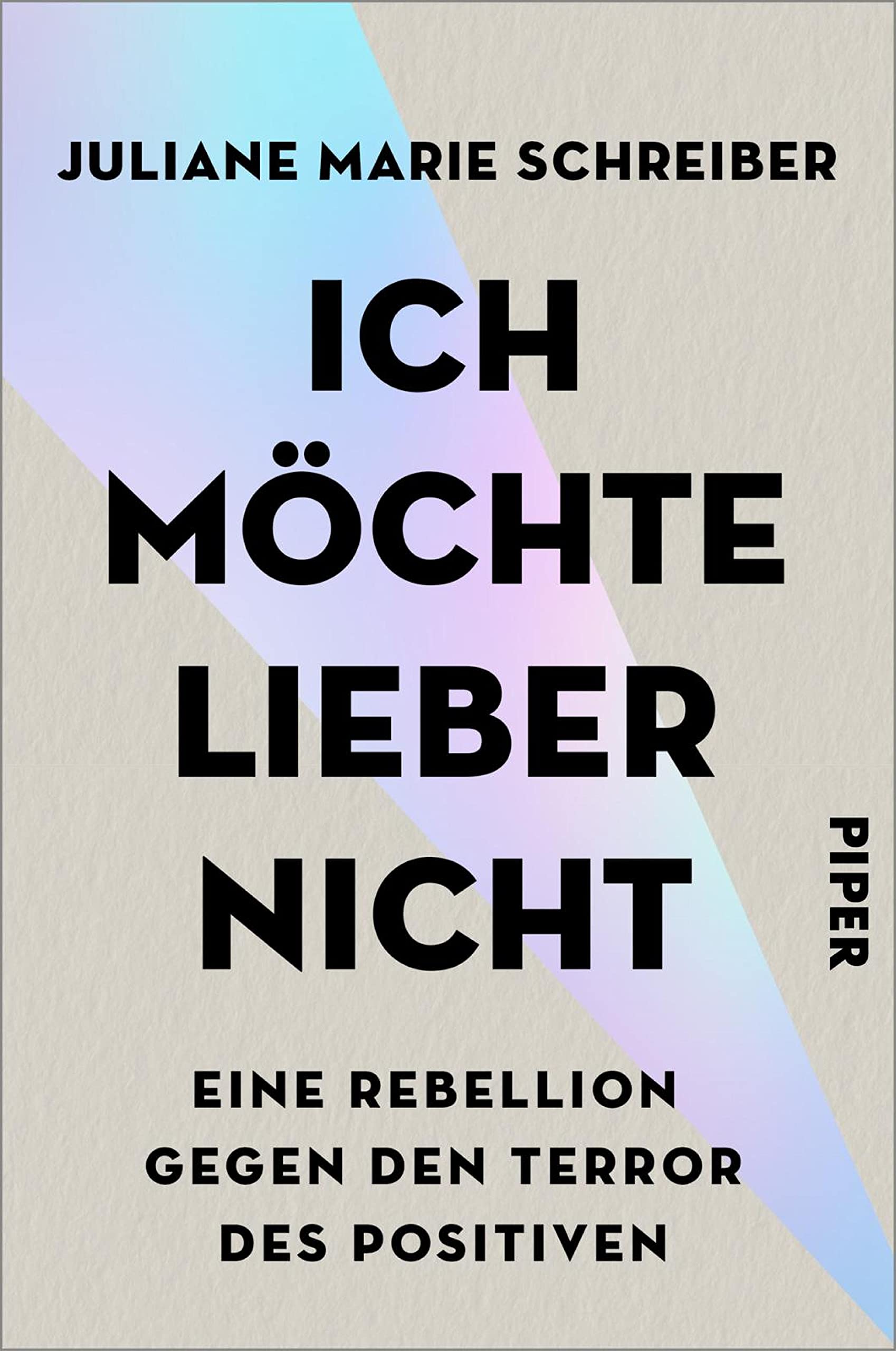 Ich möchte lieber nicht. Eine Rebellion gegen den Terror des Positiven (Kindle Edition)