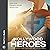 Hollywood Heroes How Your Favorite Movies Reveal God by Frank Turek