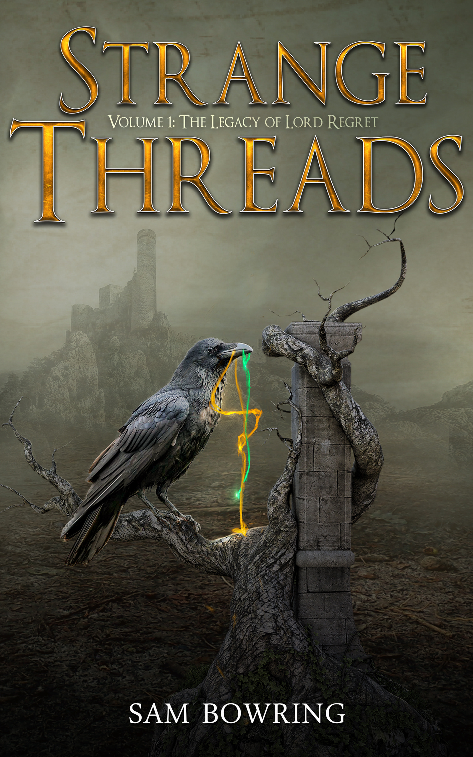 The Legacy of Lord Regret (Strange Threads, #1)