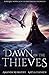 Dawn of the Thieves (Pantra...