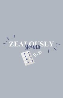 Zealously Yours (Yours Series # 4)