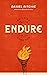 Endure: Building Faith for the Long Run
