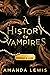 A History of Vampires: Lege...