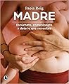 Madre: Escúchate,...