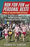 Run for Fun and Personal Bests: A Recipe for Long-Term Growth and Success