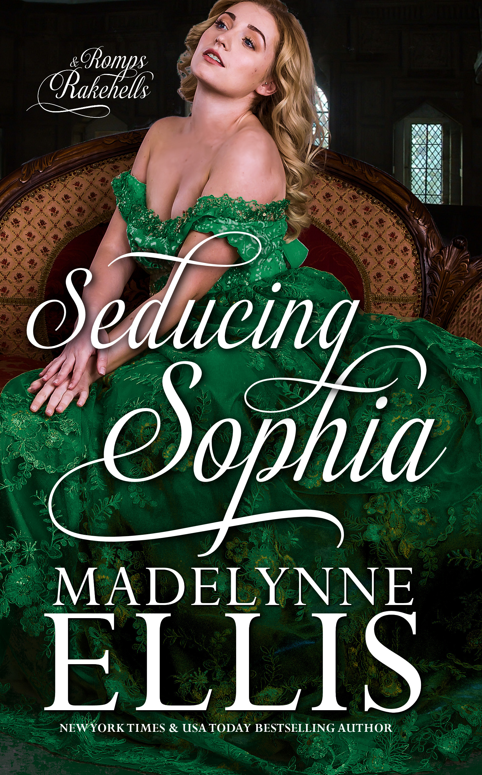 Seducing Sophia (Romps & Rakehells, #2)