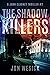 The Shadow Killers: A John ...