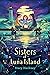 The Sisters of Luna Island