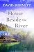 House Beside the River