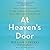 At Heaven's Door by William J Peters