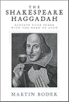 The Shakespeare Haggadah by Martin Bodek