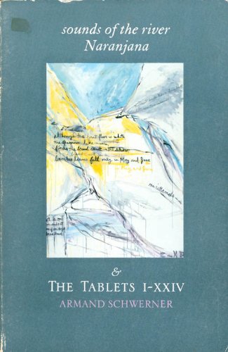 Sounds of the River Naranjana & the Tablets I-XXIV