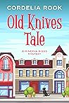 Old Knives Tale (A Minerva Biggs Mystery Book 2)